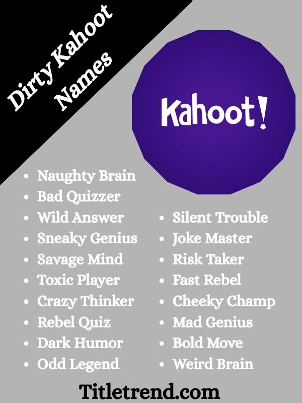 Dirty Kahoot Names