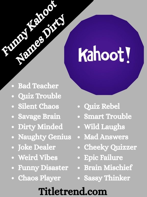 Funny Kahoot Names Dirty